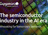 Rapport Cap Gemini “L’industrie des semi-conducteurs à l’ère de l’IA”