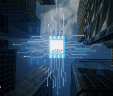L’orchestration des eSim avec la norme SGP.32, clé d’une prochaine vague de connectivité IoT cellulaire ?