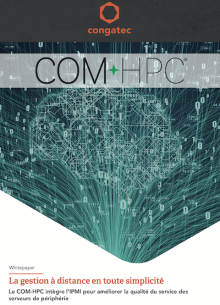 L'Embarqué Whiter paper Congatec Gestion à distance des serveurs COM HPC